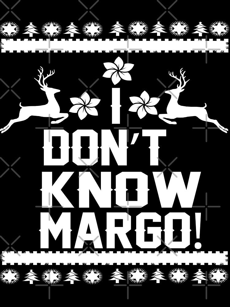 I Don’t Know Margo Funny X-mas Sweet Santa X-mas Gifts Kids Boys Girls Men Women Essential T-Shirt by mira031128