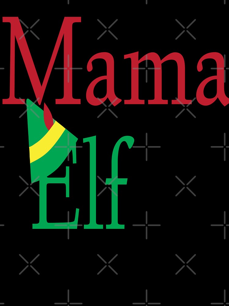 Mama Elf Funny X-mas Sweet Santa X-mas Gifts Kids Boys Girls Men Women Essential T-Shirt by mira031128