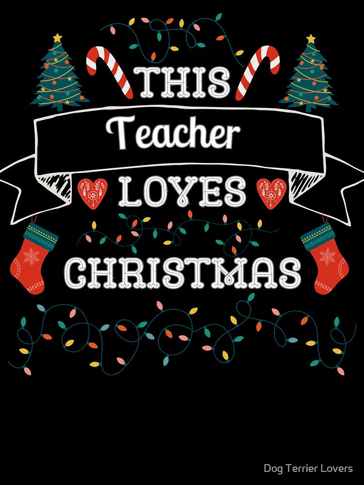 This Teacher Loves Christmas, Christmas gifts for Teacher by Dog Terrier Lovers