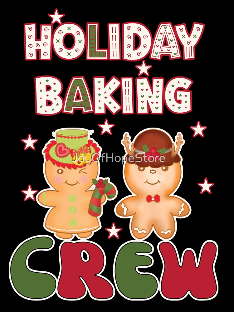 Holiday Baking Crew Cute Gingerbread Man & Woman Family Christmas Xmas Happy Holiday by JoyOfHopeStore