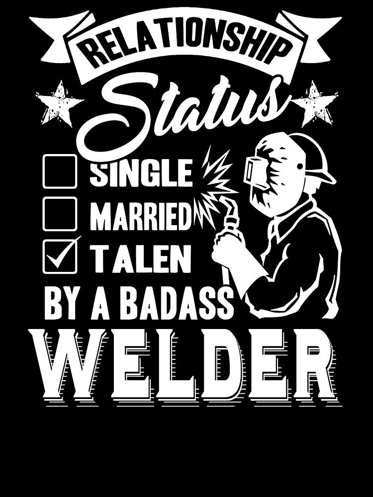 Welder Relationship Status by UnknownArtistt