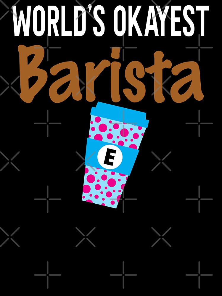 World's Okayest Barista Monogram E by ZiesMerch