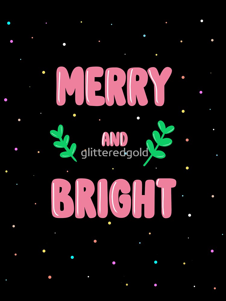 Merry and Bright by glitteredgold