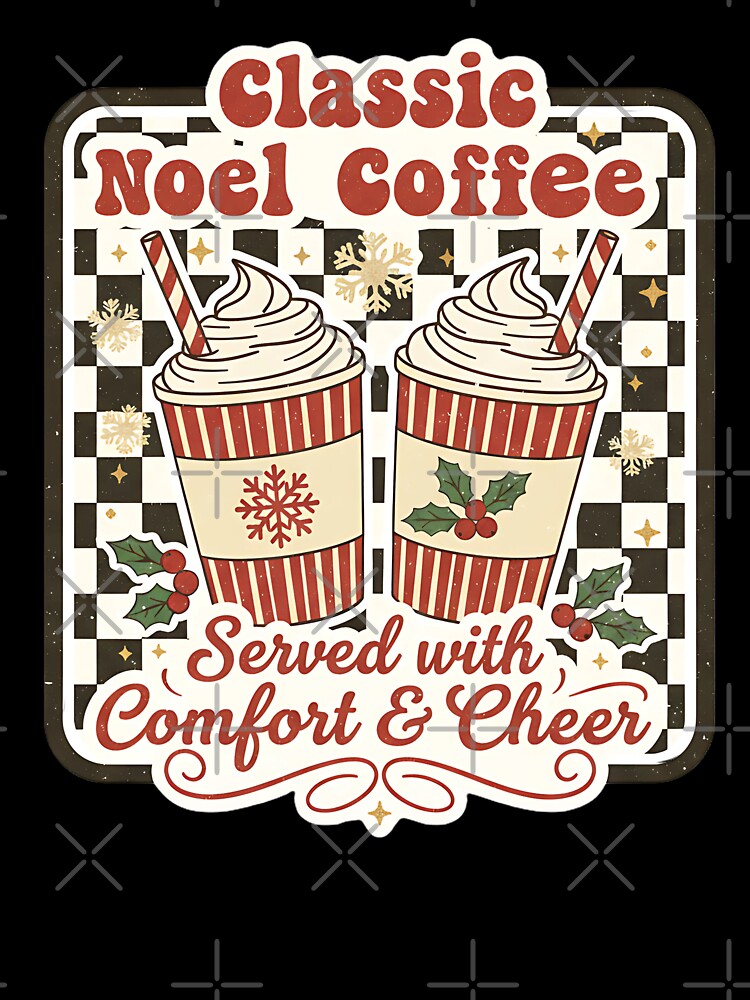 Classic Noël Coffee Shirt – Retro Christmas Coffee Lover Gift – Festive Holiday Café Tee, Cozy Winter Vintage Aesthetic by justyna-s28