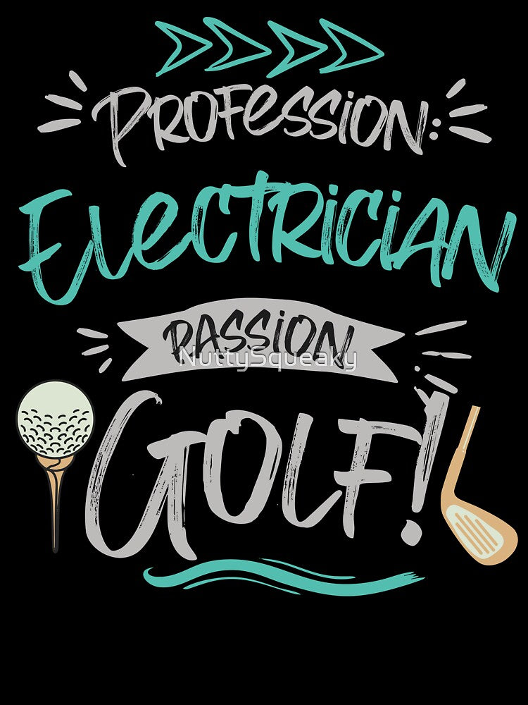 Profession: Electrician, Passion: Golf by NuttySqueaky