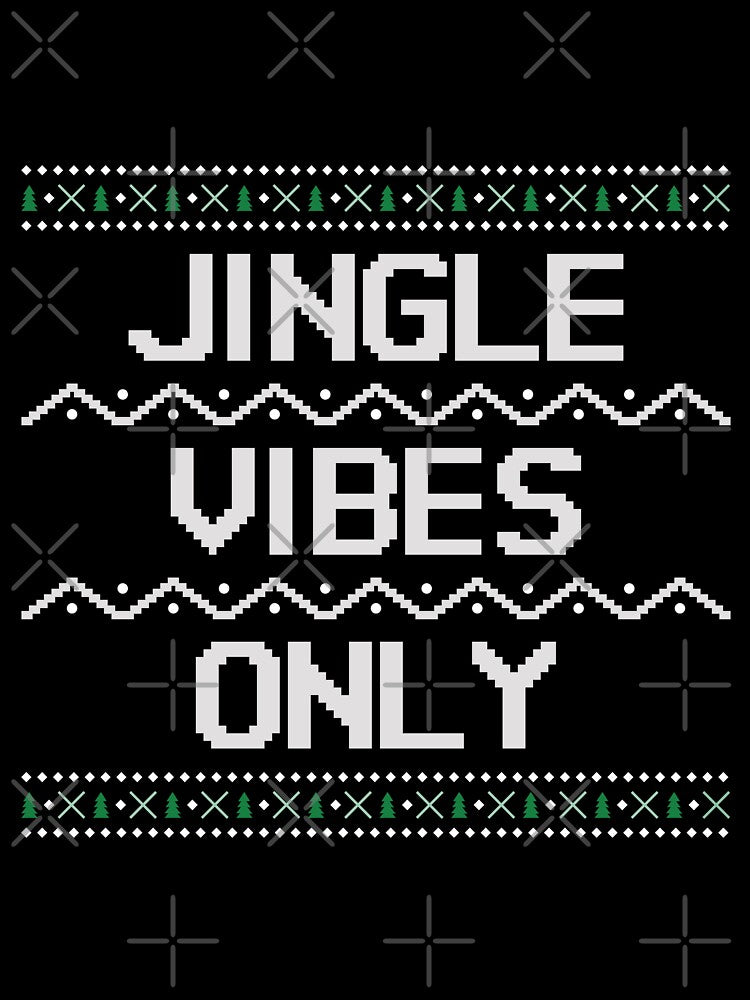 Jingle Vibes Only by pixelplaza