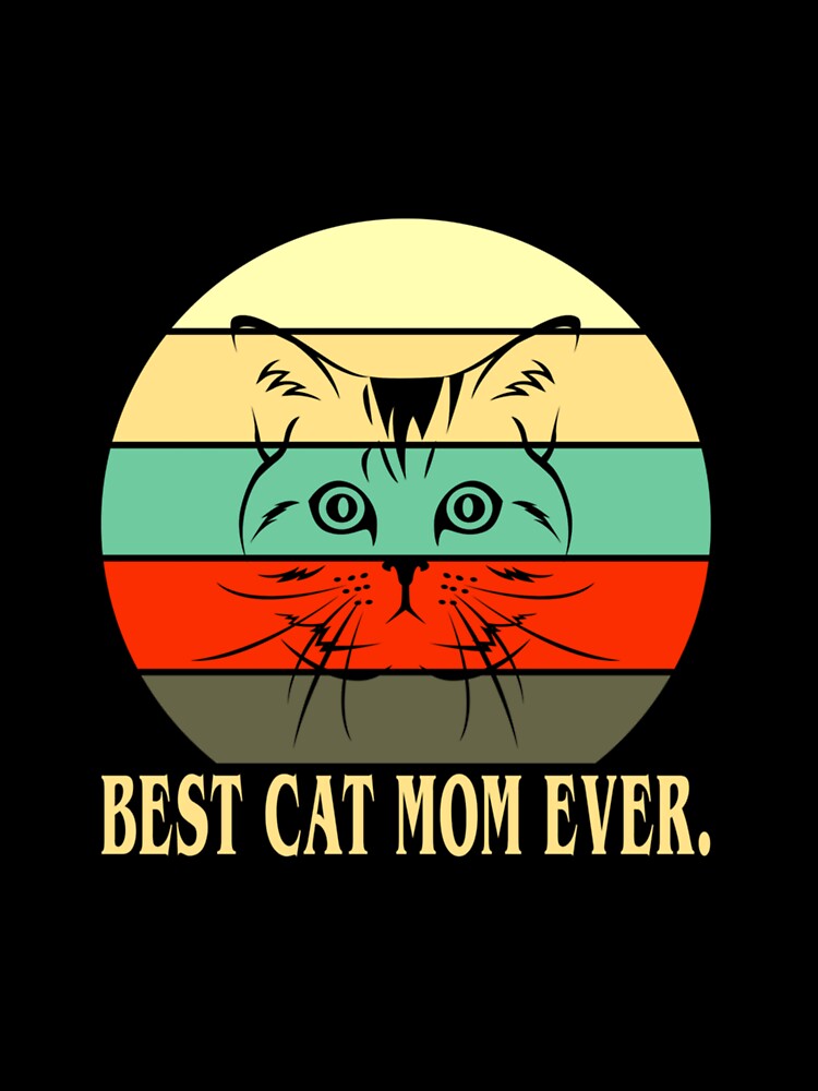 BEST CAT MOM EVER PET MOM by sobriowslen
