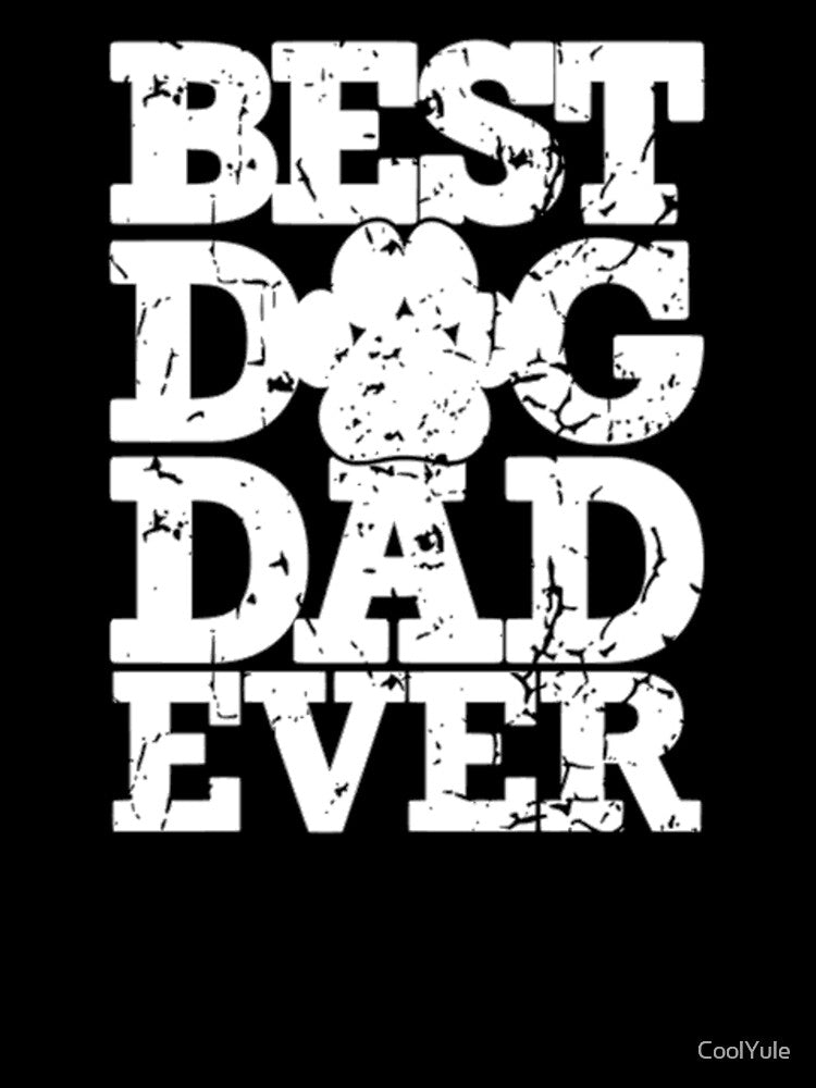 Best Dog Dad Ever by CoolYule