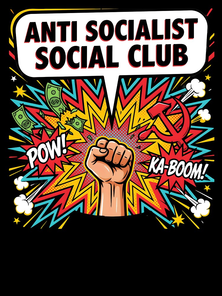 Anti Socialist Social Club Funny Political Satire for Patriotic Americans by Redgiant87x