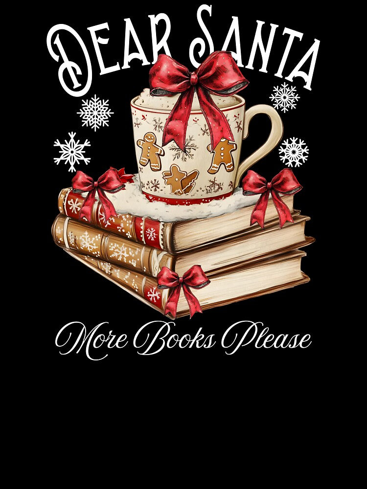 Dear Santa More Book Please by JamesHogwart