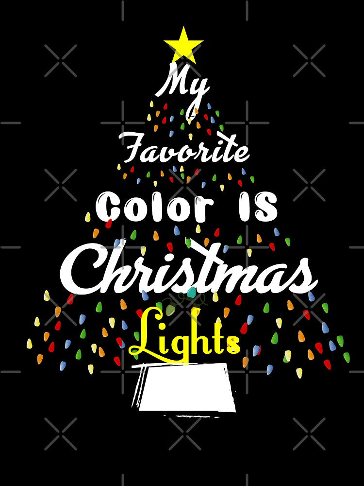 My favorite color is Christmas lights by Hussain Shirts