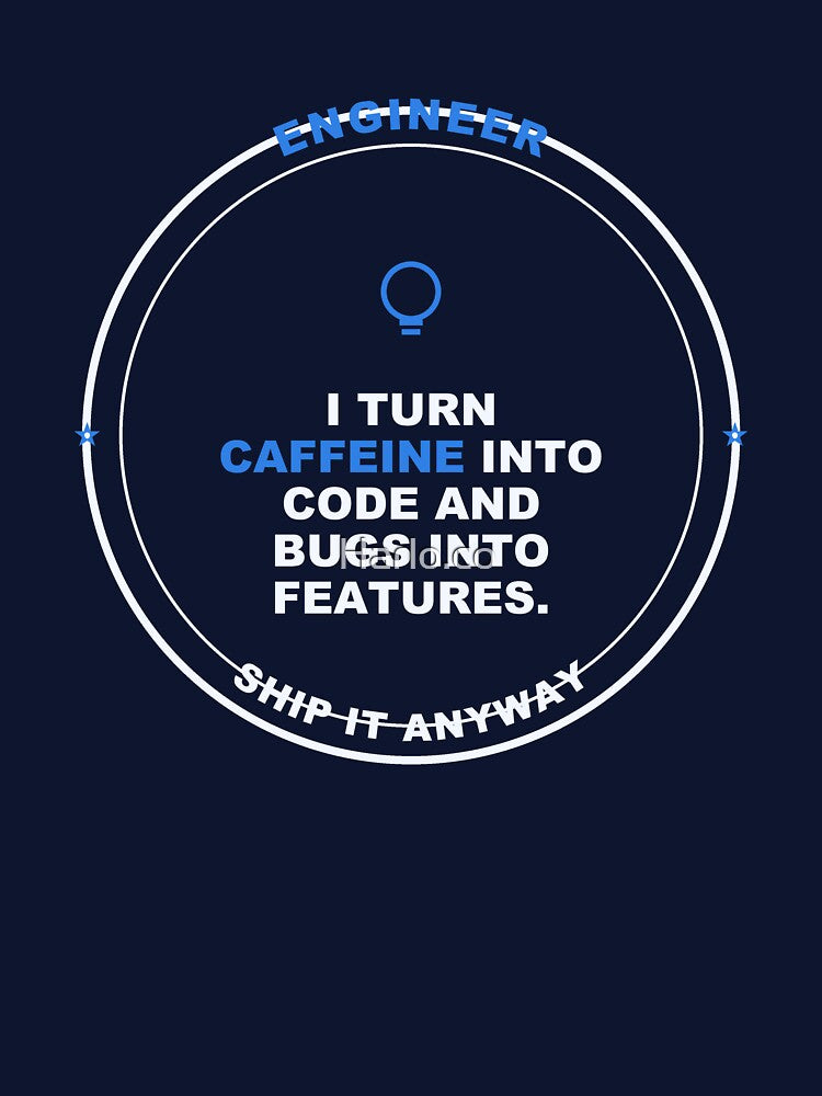 Engineer Caffeine Into Code - Gift by Harlo.co