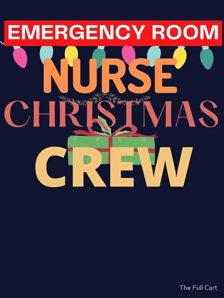 Emergency Room Nurse Christmas Crew - Nurse Christmas Gifts by The Full Cart