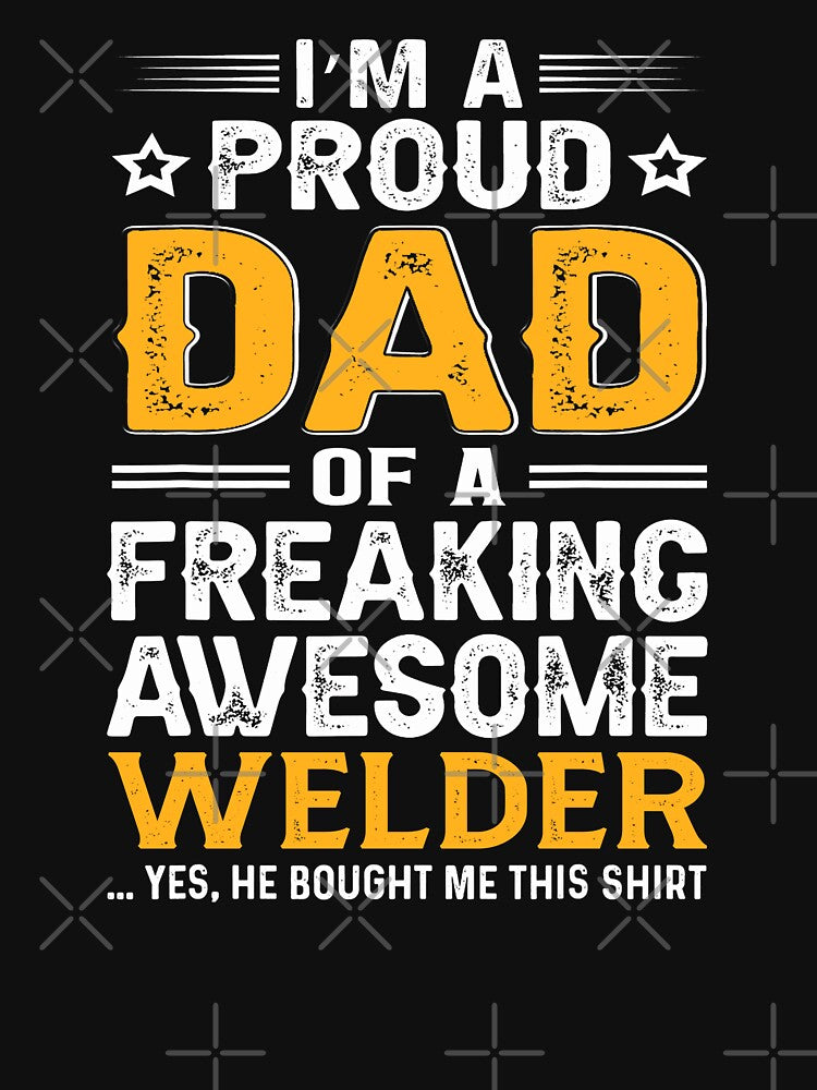 Welder Dad Mom, Welder Life, Welder Fathers Day by Dogs Geeky⭐⭐⭐⭐⭐