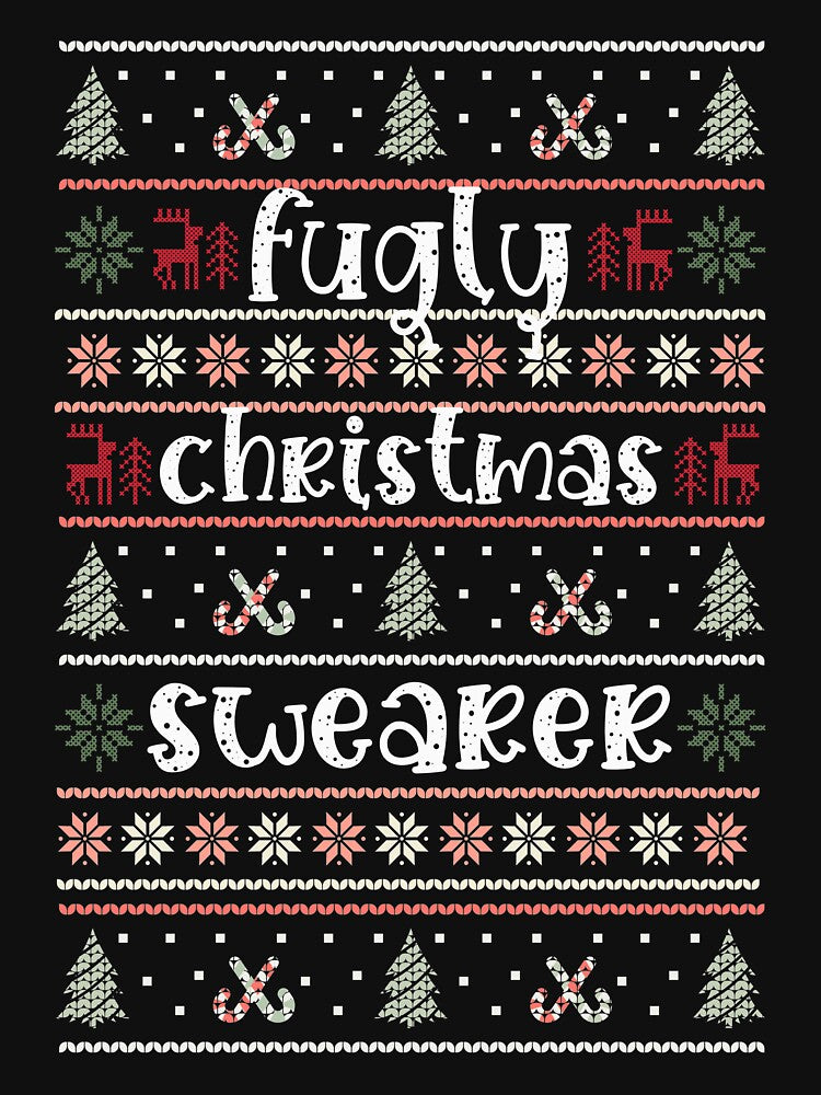 Fugly christmas sweaters holiday gift. Funny fugly t-shirt christmas swearer joke to add some extra xmas joy to their day. by Barb  Hamilton ⭐⭐⭐⭐⭐