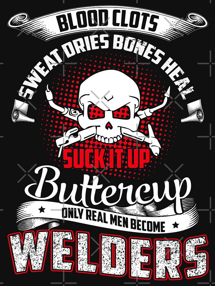 Blood Clots Sweat Dries Bones Heal Suck It Up Butter Cup... by Tee Hub