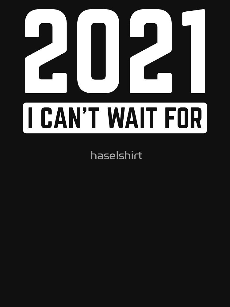 2021 Happy New Year Funny Holiday Present by haselshirt