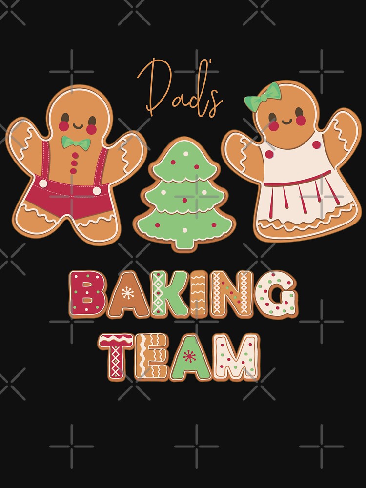DAD'S  BAKING TEAM by HOLY-D-TEE