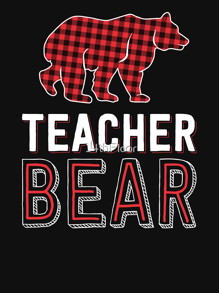 Teacher Bear Red Buffalo Plaid Matching Teacher Christmas by 14thFloor