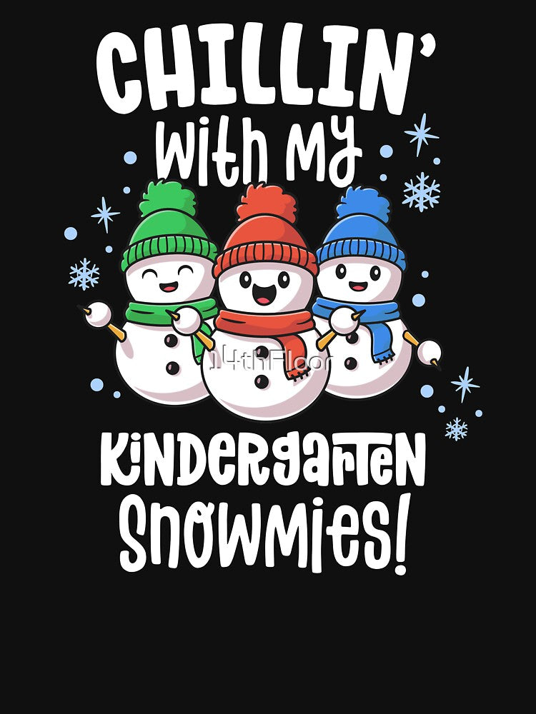 Chillin With Snowmies Shirt Kindergarten Teacher Christmas by 14thFloor
