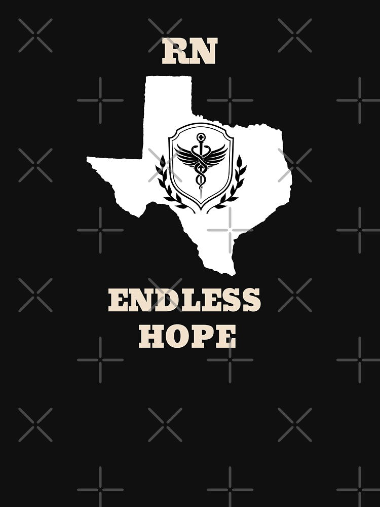 Texas RN Endless Hope by JJShirtz