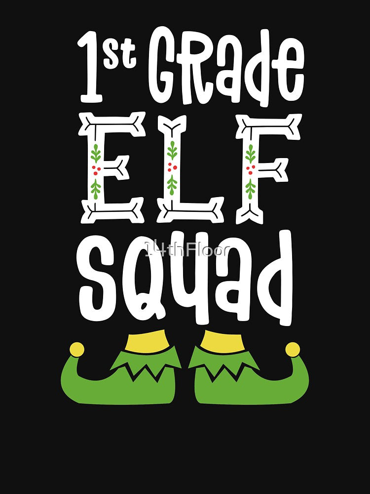 1st Grade Elf Squad Matching Teacher Christmas School Crew by 14thFloor