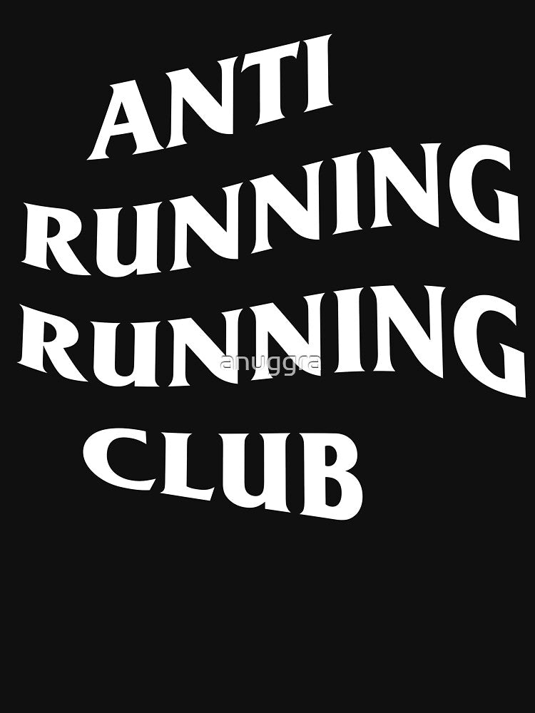 Anti Running Running Club-Black by anuggra