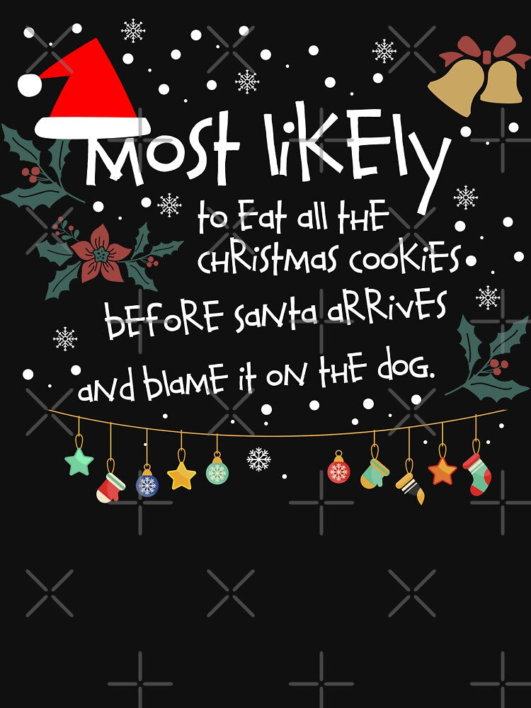 Most Likely To eat all the christmas cookies by Dreamforia