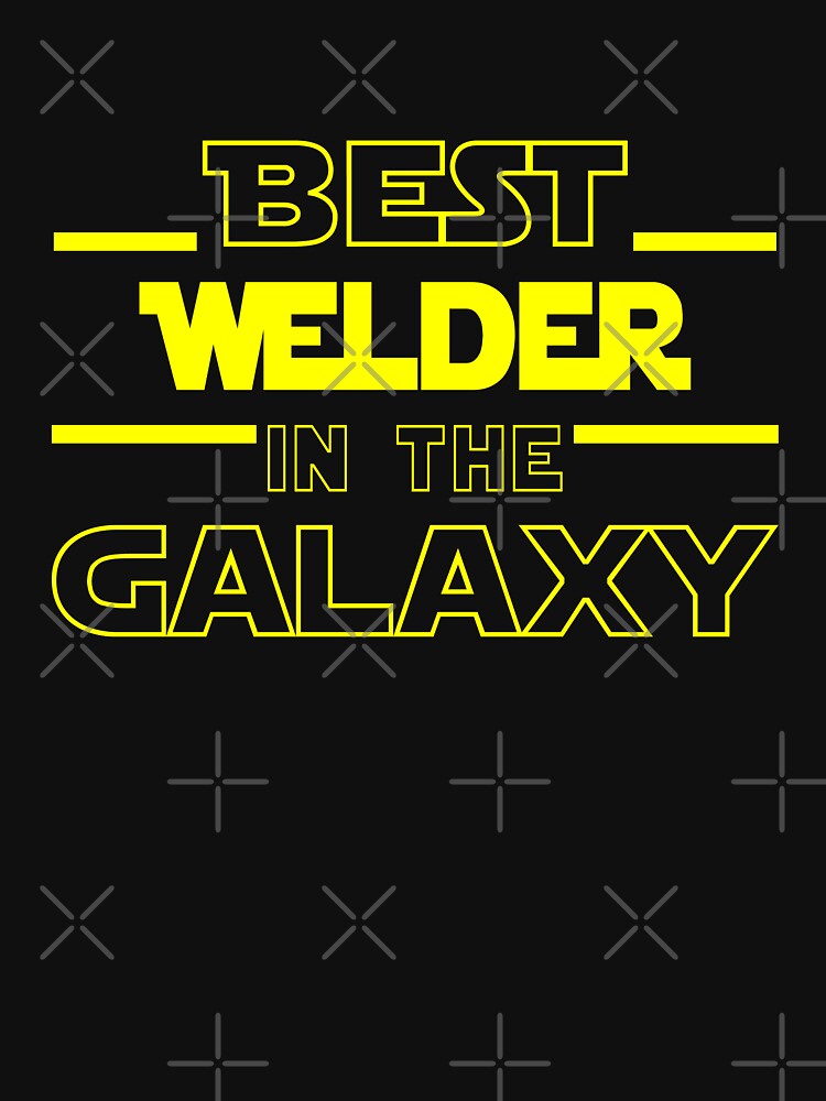 Welder Job Dad Mom Hudband Mens Shirt, Best Welder In The Galaxy, Funny Welder Birthday christmas Gift Gift by xlnv