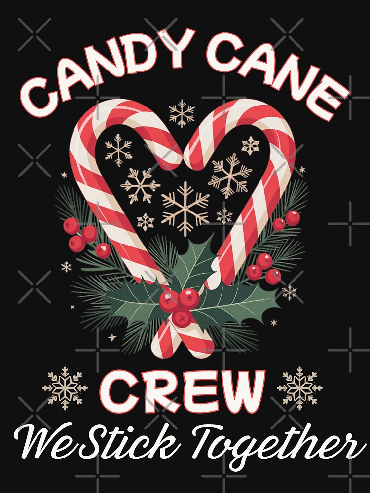 Candy Cane Crew We Stick Together Christmas Xmas Family Matching by ZACK ART