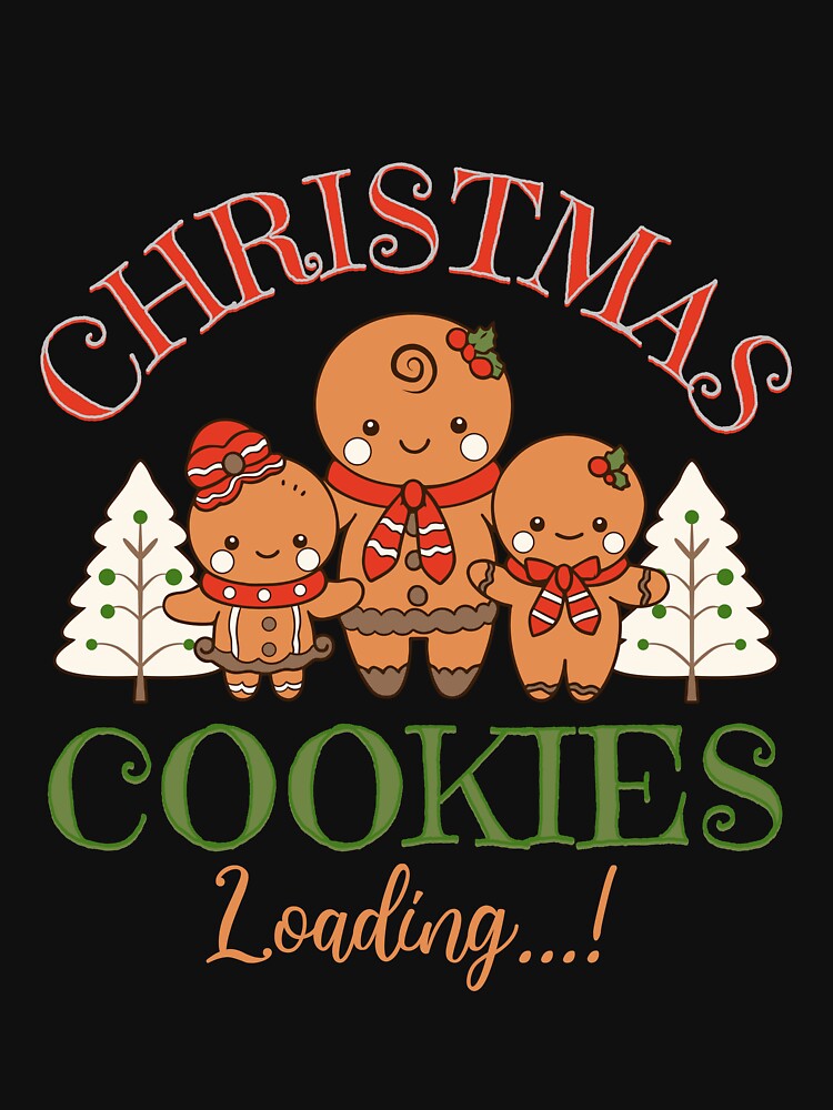 Christmas Cookies Loading Festive Holiday Baking for family and cookies Lovers by Millionaireboss