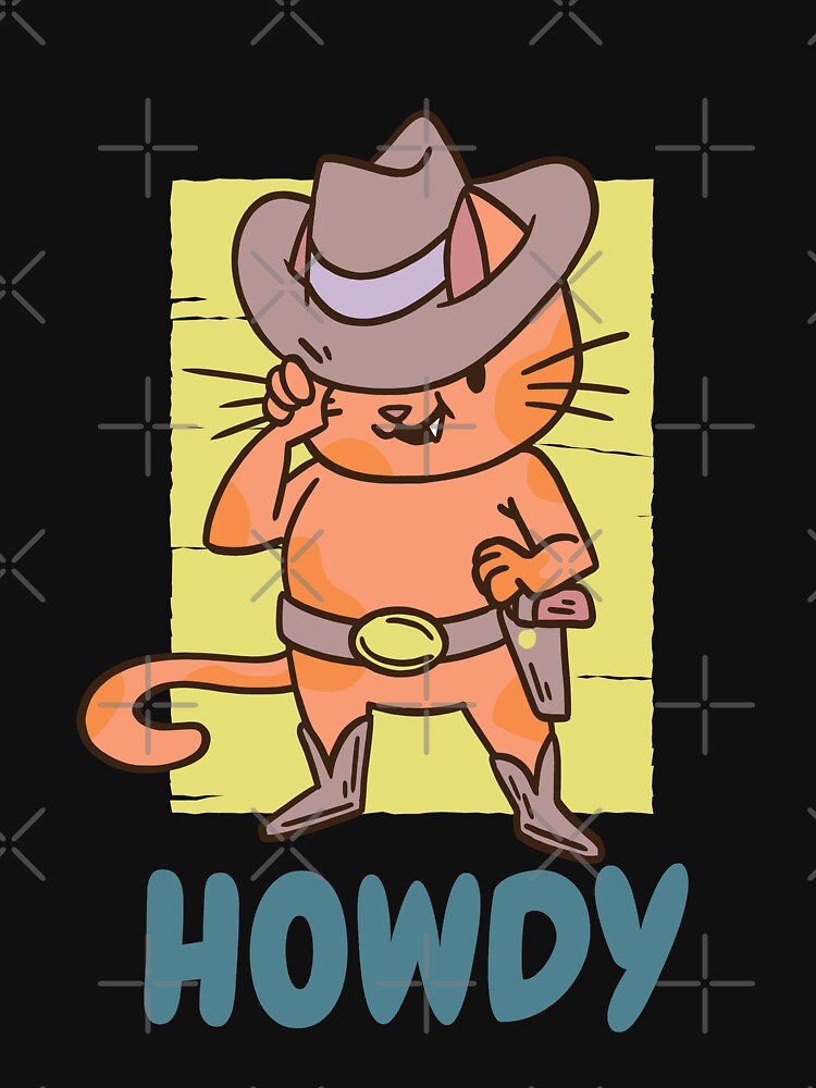 Cat Cowboy Says Hey-Cute Funny Cat Lover Apparel Gift by DeeSignTShirts