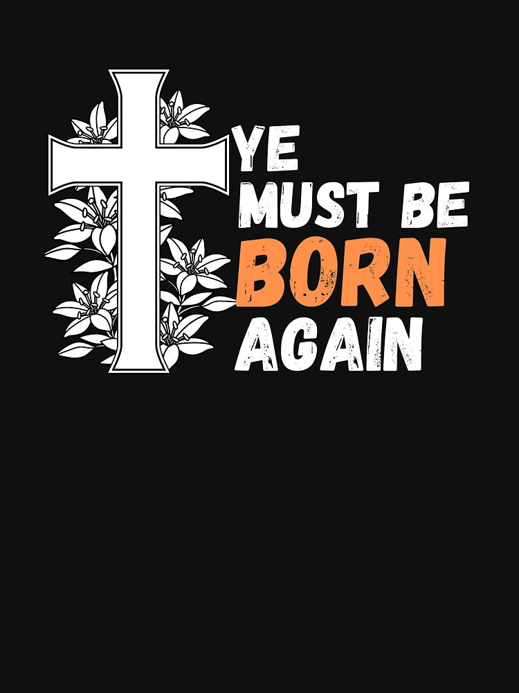 Ye must be born again by MyTrendStore