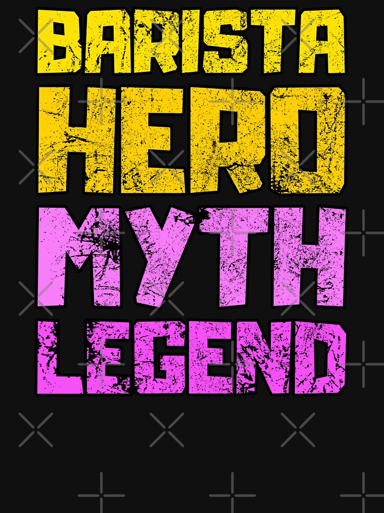 Barista Hero Myth Legend by FNStuff