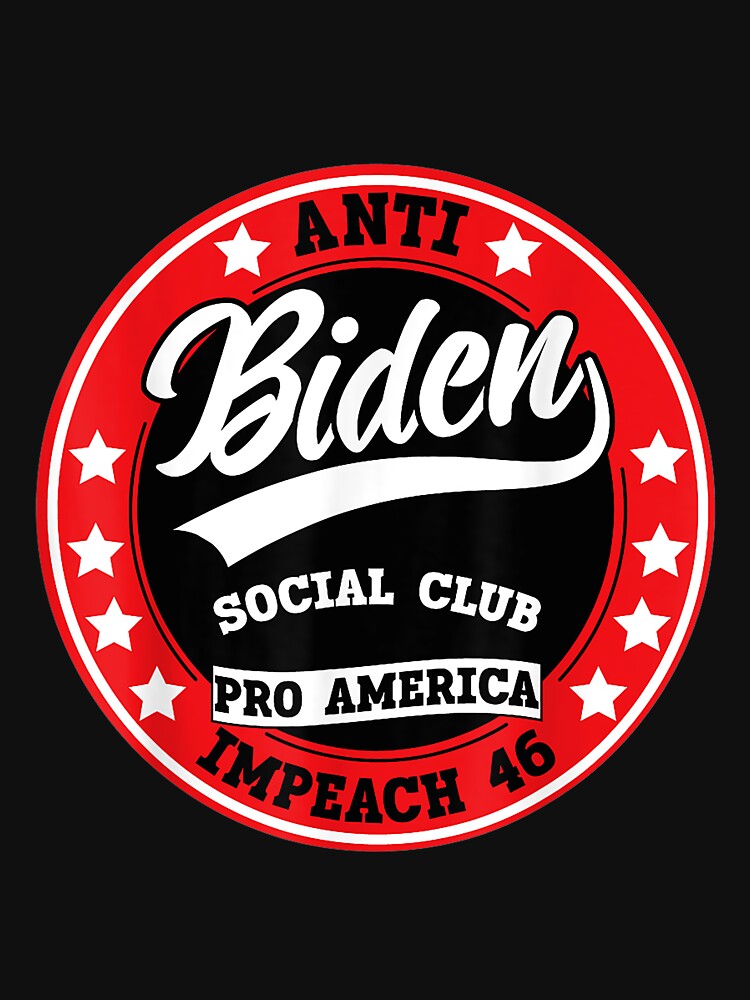 Anti Biden Social Club by eaedith33