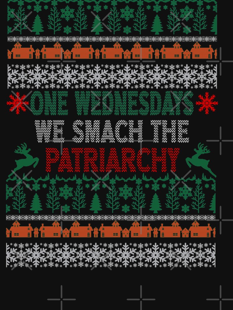 One Wednesdays We Smash The Patriarchy T-shirt,Feminist T-shirts, Funny Christmas For Women T-shirts,Birthday Gift Shirt, Gift Idea T-Shirt,Christmas Gift, T-Shirt by Djikou