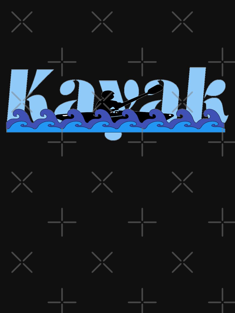 Kayak - Kayaker by JAZTshirt