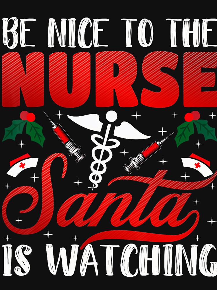 The is Nurse Vintage Retro Santa Watching Classic To Christmas Be Nice Nurse by FrankyTepper
