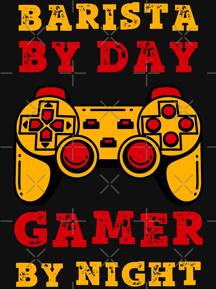 Barista By Day Gamer By Night by SamuraiGaming