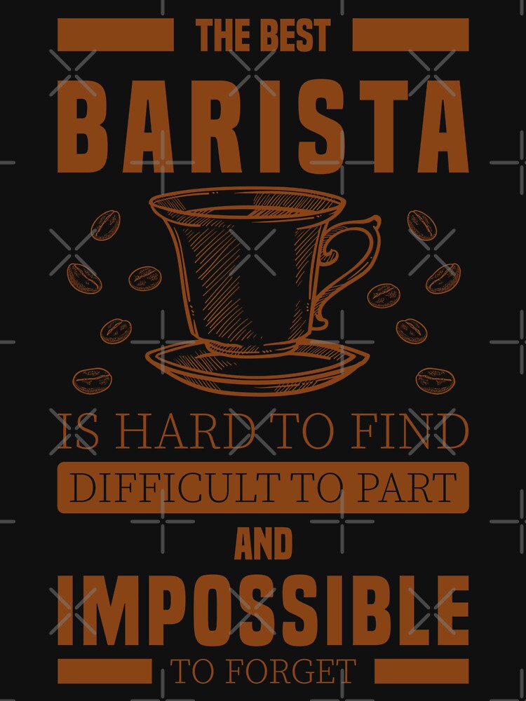 Best Barista Is Impossible To Forget by G-Projext