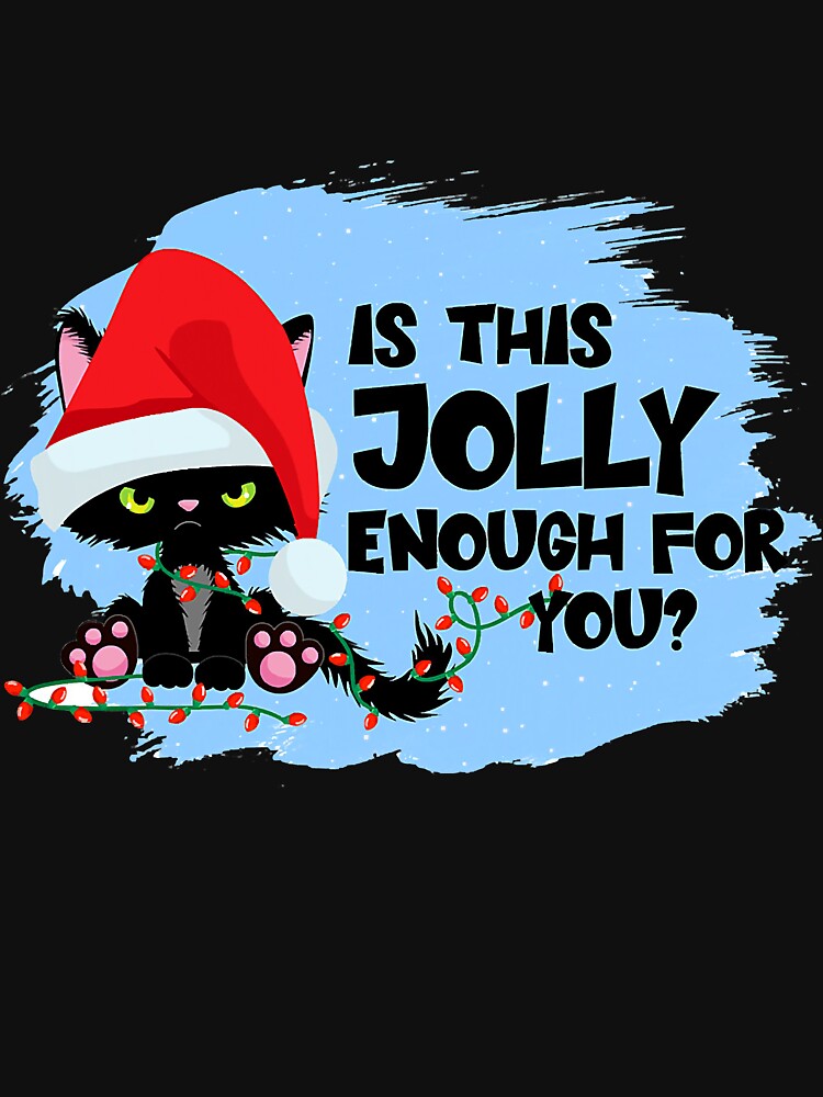 Is This Jolly Enough Black Cat Merry by saragrant39