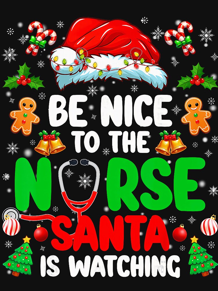 Classic Santa is Nurse Be Watching To The Retro Christmas Nurse Vintage Nice by FrankyTepper