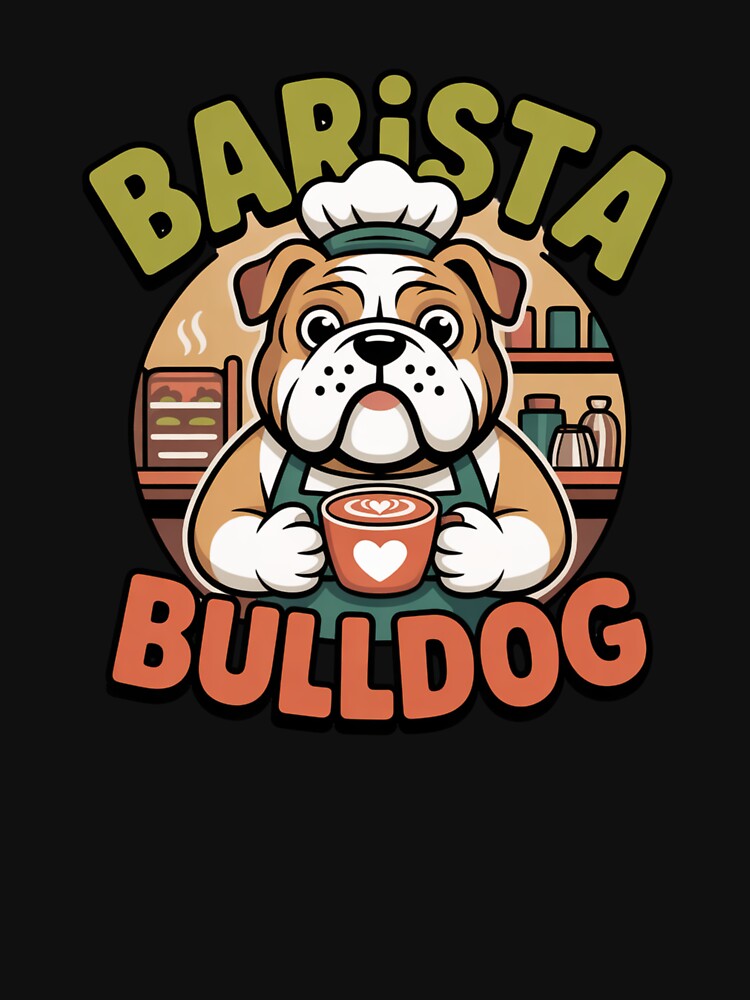 Barista Bulldog by LaurannaDesign