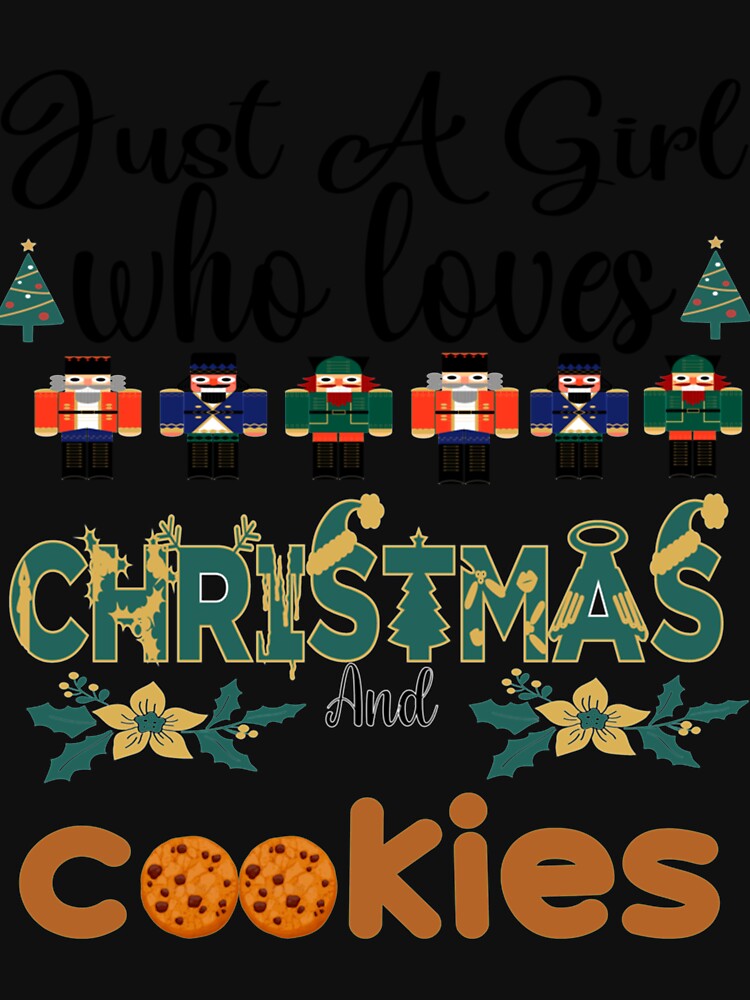 Just A Girl Who Loves Christmas And Cookies Premium by CustomTeaShirtt
