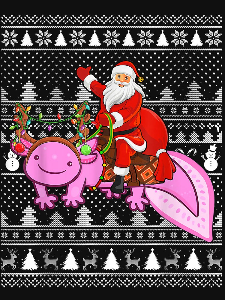 Axolotl Xmas Holiday Ugly Santa Riding Axolotl Christmas by LoriLouch