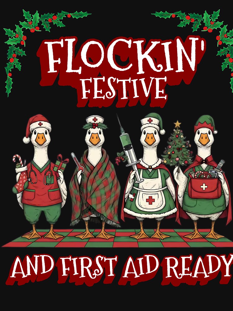 Funny Nurse Christmas Goose Flockin Festive Design by MTJ-Mushrooms