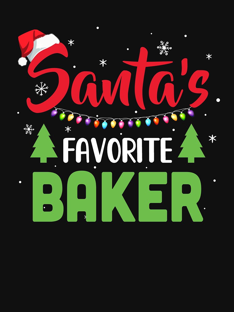 Santa's Favorite Baker Funny Christmas Xmas Gifts by DanielleNicolet
