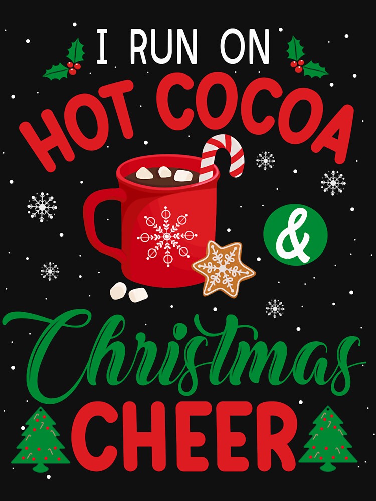 Hot Cocoa Christmas Cheer Funny Cute Bright Festive Quote by ImeldaSparks
