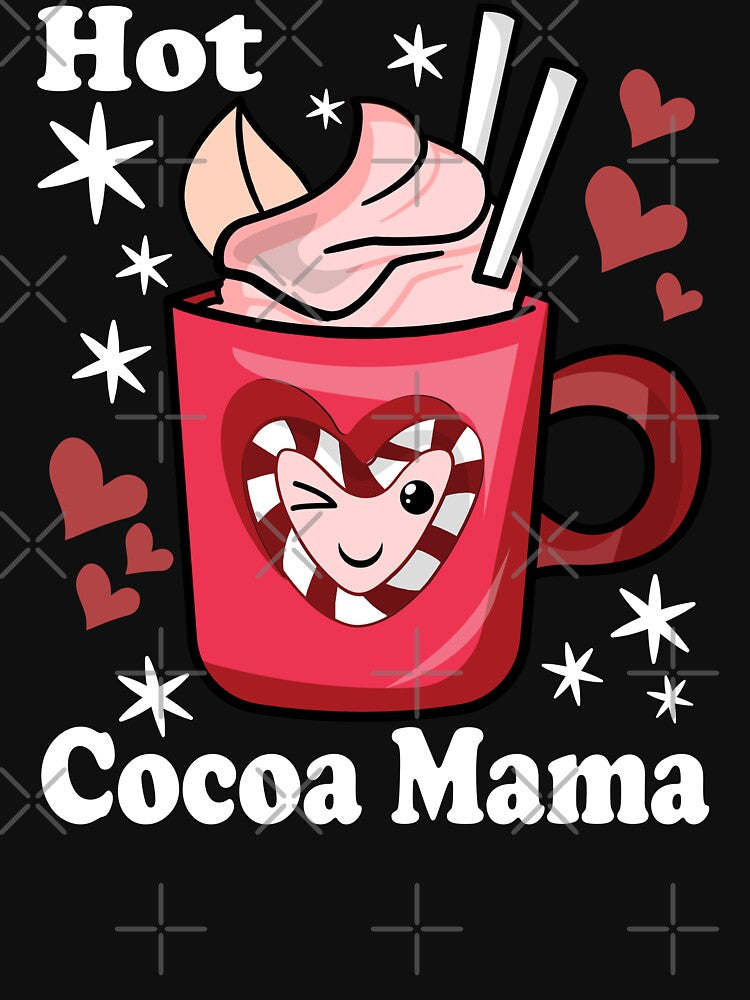 Hot Cocoa Mama | Cute and Funny Delicious Hot Chocolate - Black by PearlMoonGrapes