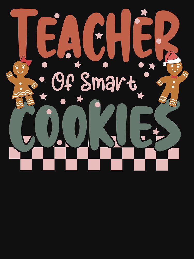 Teacher of Smart Cookies Christmas by CassieReilley